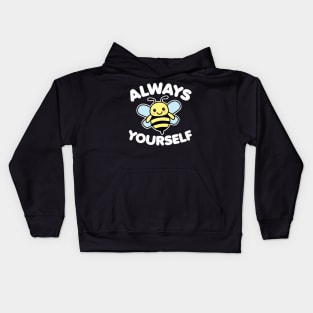 Always Bee Yourself Kids Hoodie